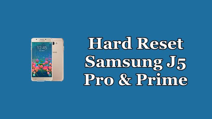 Read more about the article Cara Reset Samsung J5 Ke Pengaturan Pabrik Semua versi