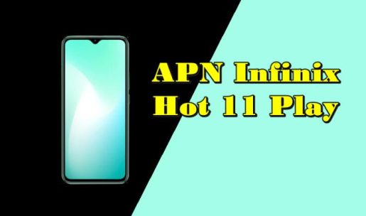 Read more about the article Cara Setting APN Infinix Hot 11 Play Mengoptimalkan Internet